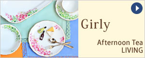 Girly@Afternoon Tea LIVING